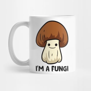 I’m A Fungi Mug